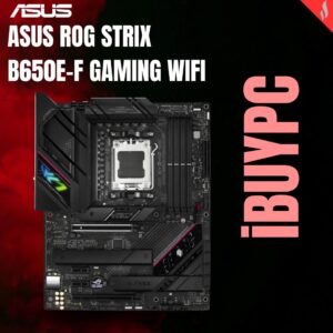 ASUS ROG STRIX B650E-F GAMING WIFI AM5